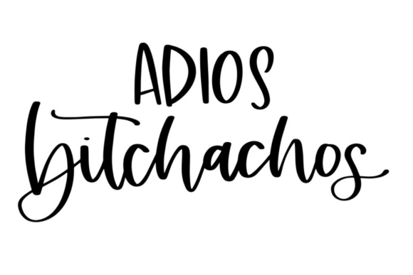 Adios Bitchachos: A Bold Embroidery Design Review
