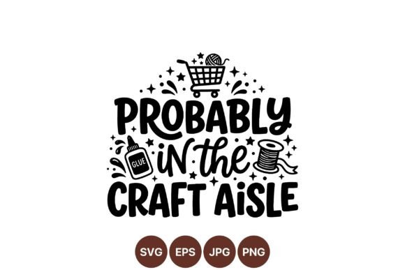 Craft Aisle Funny Quote SVG: A Designer's Review