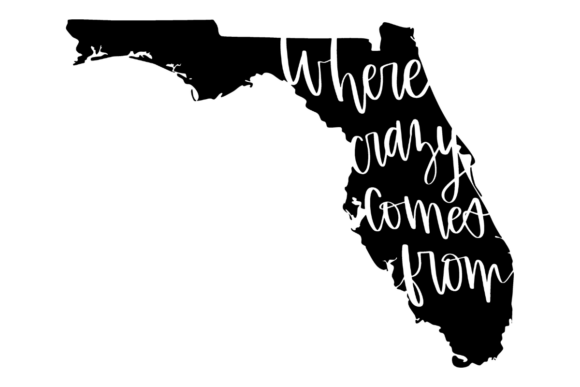 Florida Where Crazy Comes From