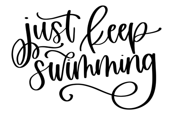 Just Keep Swimming