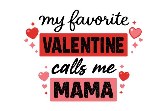 My Favorite Valentine Calls Mama: A Designer's Review