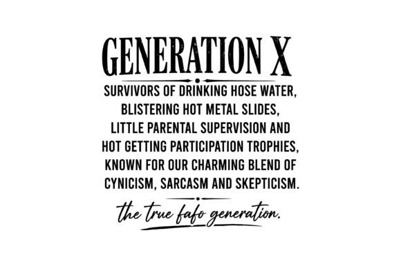 Review: Generation X Funny Quote Svg for Embroidery